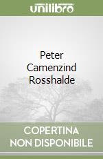 Peter Camenzind Rosshalde