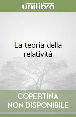 La teoria della relatività libro