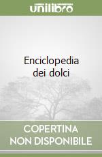 Enciclopedia dei dolci libro