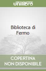 Biblioteca di Fermo libro