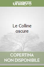 Le Colline oscure libro