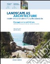 Landscape as architecture. Identity and conservation of Crapolla cultural site-Paesaggio come architettura. Identità e conservazione del sito culturale di Crapolla. Ediz. bilingue libro di Russo V. (cur.)