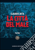 La città del male libro