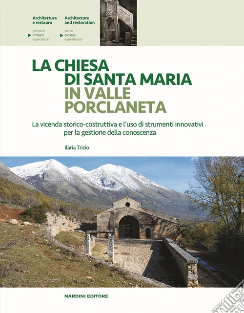 La chiesa di Santa Maria in Valle Porclaneta. La vicenda storico-costruttiva e l'uso di strumenti innovativi per la gestione della conoscenza