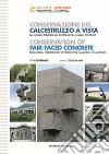 Conservazione del calcestruzzo a vista-Conservation of fair-faced concrete libro