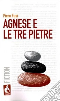 Agnese e le tre pietre