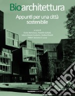 Bioarchitettura. Appunti per una città sostenibile libro