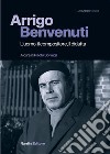 Arrigo Benvenuti. L'uomo, il compositore, il didatta libro di Somigli Paolo