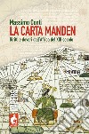 La Carta Manden. Diritti e doveri dall'Africa del XIII secolo libro