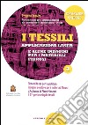 I tessili. Applicazioni laser e altre indagini per i materiali fibrosi. Vol. 3 libro