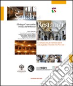 Scuola di restauro. Heritage conservation in Italy and Russia. Ediz. italiana, inglese e russa