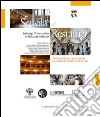 Scuola di restauro. Heritage conservation in Italy and Russia. Ediz. italiana, inglese e russa libro