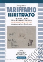 Tariffario illustrato dei francobolli della Repubblica Italiana in uso isolato per l'interno dal 2 giugno 1946 al 31 dicembre 2000 libro