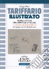 Tariffario illustrato dei francobolli della Repubblica Italiana in uso isolato per l'interno dal 2 giugno 1946 al 31 dicembre 2000 libro
