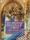 Santa Maria degli Angeli a Firenze. Da monastero camaldolese a biblioteca umanistica libro