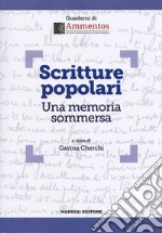 Scritture popolari. Una memoria sommersa libro