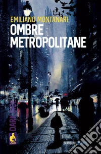 Ombre metropolitane libro