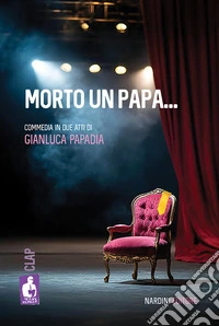 Morto un papa... Commedia in due atti libro