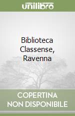 Biblioteca Classense, Ravenna libro