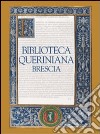 Biblioteca Queriniana di Brescia libro