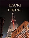 Tesori di Torino libro