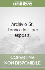Archivio St. Torino doc. per esposiz.