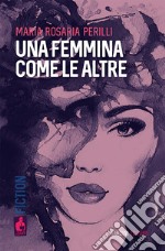 Una femmina come le altre libro