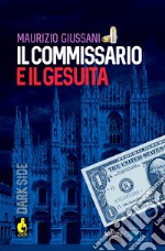 Il commissario e il gesuita libro