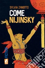 Come Nijinsky libro