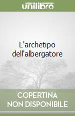 L'archetipo dell'albergatore libro