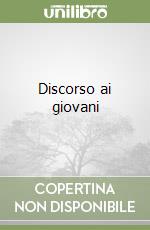 Discorso ai giovani libro