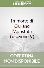 In morte di Giuliano l'Apostata (orazione V) libro