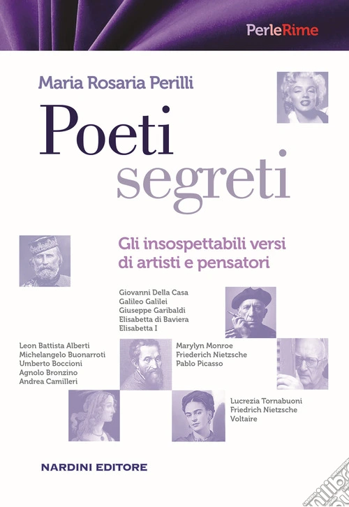 Poeti segreti. Gli insospettabili versi di artisti e pensatori