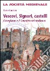 Vescovi, signori, castelli. Conegliano e il cenedese nel Medioevo libro