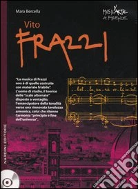 Vito Frazzi. Con 2 CD Audio