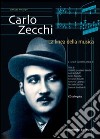 Carlo Zecchi. La linea della musica. Con CD-ROM libro di Lombardi D. (cur.)