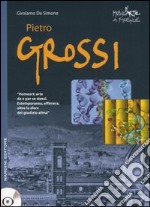 Pietro Grossi. Il dito nella marmellata. Con CD Audio