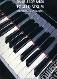 Fogli d'album. Un metodo per pianoforte