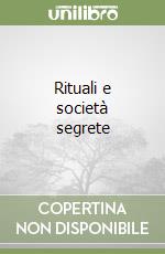 Rituali e società segrete