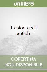 I colori degli antichi libro