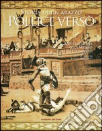 Pollice verso. Storia di un arazzo. Arte e industria nella Milano di fine Ottocento. Ediz. illustrata libro