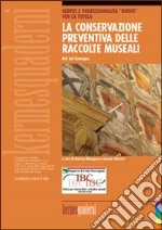 La conservazione preventiva delle raccolte museali libro