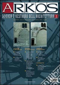 Arkos. Scienza e restauro dell'architettura. Vol. 1