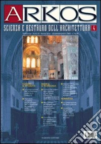 Arkos. Scienza e restauro dell'architettura. Vol. 4