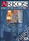 Arkos. Scienza e restauro dell'architettura. Vol. 4 libro