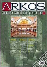 Arkos. Scienza e restauro dell'architettura. Vol. 7