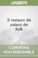 Il restauro dei palazzi dei Rolli