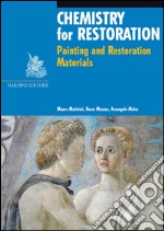 Chemistry for restoration. Painting and restoration materials libro