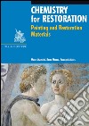 Chemistry for restoration. Painting and restoration materials libro