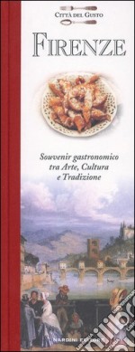 Firenze. Souvenir gastronomico fra arte, cultura e tradizione